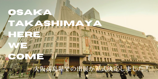 【OSAKA TAKASHIMAYA HERE WE COME!】